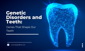 Genetic Disorders and Teeth: Genes That Shape Our Teeth