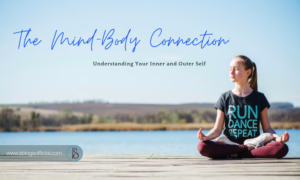 The Mind-Body Connection: Understanding Your Inner and Outer Self