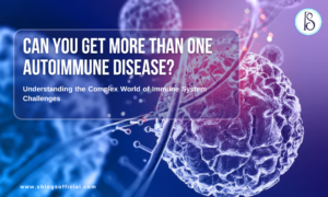 can You Get More Than One Autoimmune Disease?