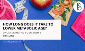 How Long Does It Take to Lower Metabolic Age? Understanding Your Body's Timeline