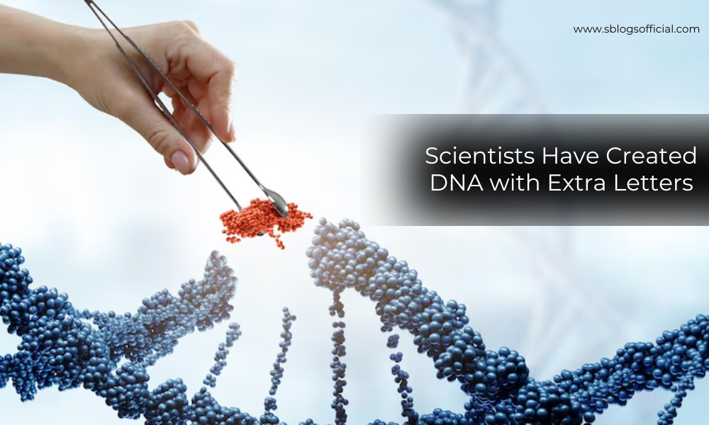 Scientists Have Created DNA with Extra Letters
