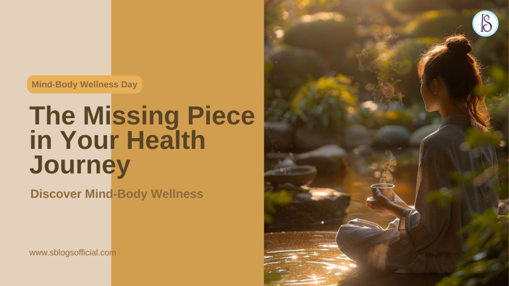 The Missing Piece in Your Health Journey: Discover Mind-Body Wellness